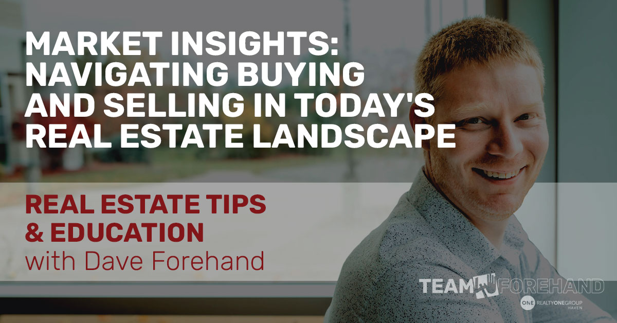 Market Insights: Navigating Buying and Selling in Today's Real Estate Landscape